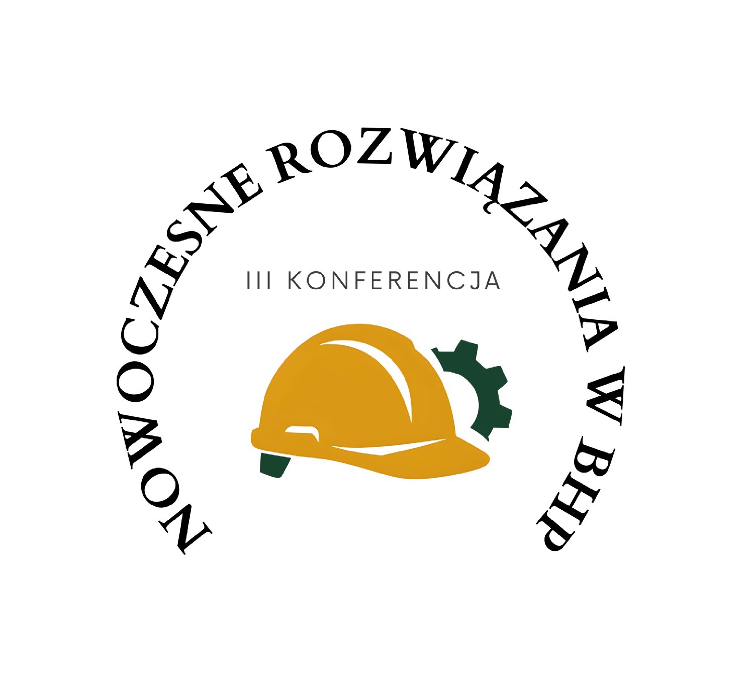 III Konferencja naukowo-techniczna Nowoczesne rozwiązania w BHP